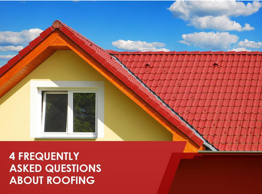 4 Frequently Asked Questions About Roofing