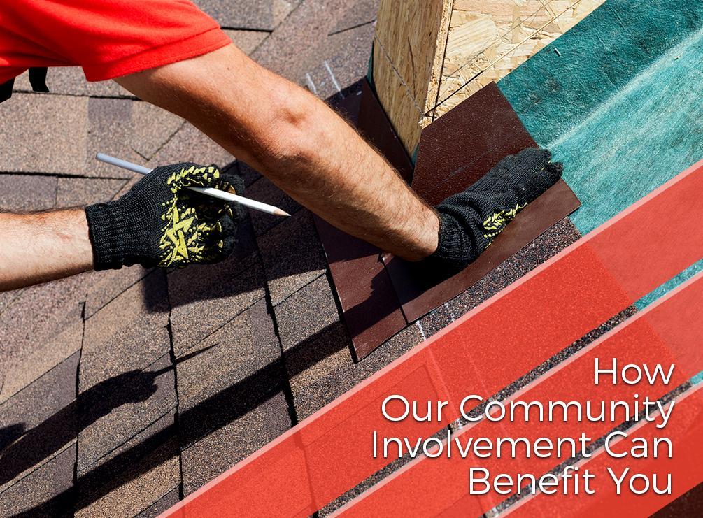 How Our Community Involvement Can Benefit You
