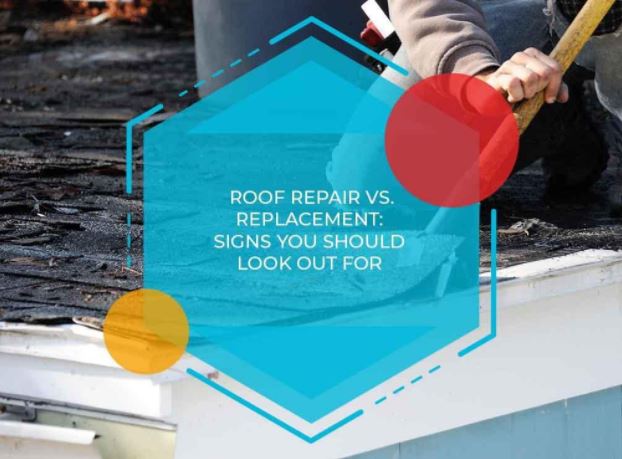 Roof Repair vs. Replacement: Signs You Should Look Out For