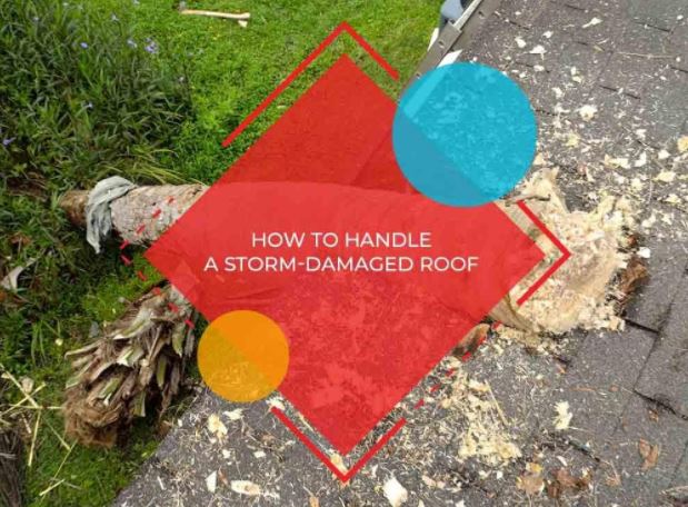 How to Handle a Storm-Damaged Roof